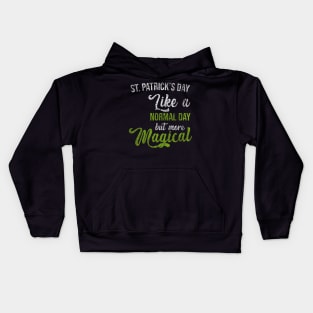 St. Patrick's Day - magical day Kids Hoodie